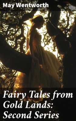 Fairy Tales from Gold Lands: Second Series