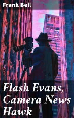 Flash Evans, Camera News Hawk