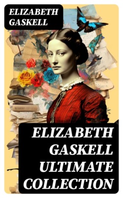 ELIZABETH GASKELL Ultimate Collection