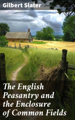 The English Peasantry and the Enclosure of Common Fields
