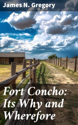 Fort Concho: Its Why and Wherefore