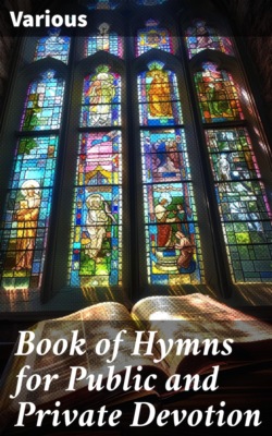 Book of Hymns for Public and Private Devotion