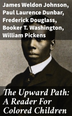 The Upward Path: A Reader For Colored Children