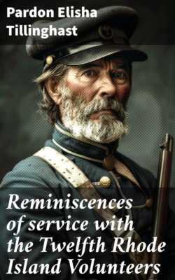 Reminiscences of service with the Twelfth Rhode Island Volunteers