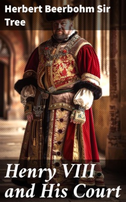 Henry VIII and His Court