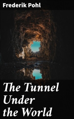 The Tunnel Under the World