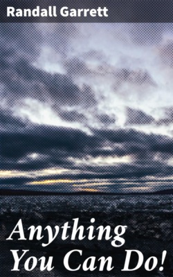 Anything You Can Do!