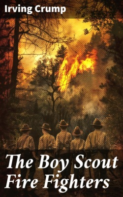 The Boy Scout Fire Fighters