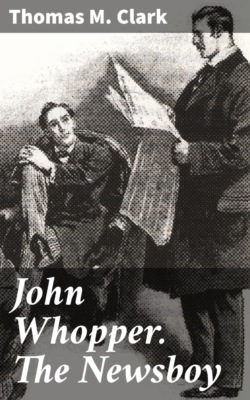 John Whopper. The Newsboy