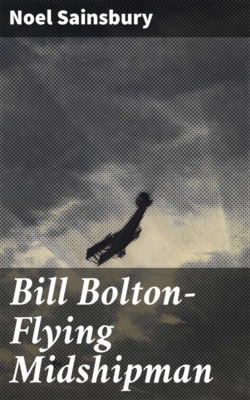 Bill Bolton—Flying Midshipman