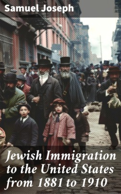 Jewish Immigration to the United States from 1881 to 1910