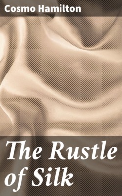 The Rustle of Silk