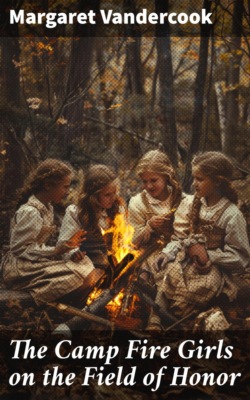 The Camp Fire Girls on the Field of Honor