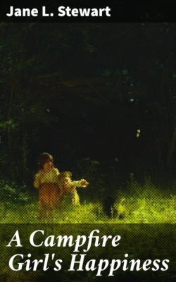 A Campfire Girl's Happiness