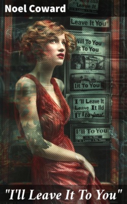 "I'll Leave It To You"