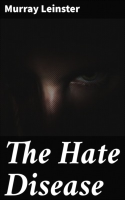 The Hate Disease
