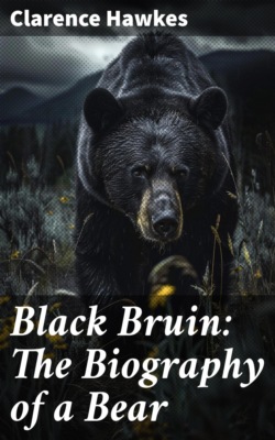 Black Bruin: The Biography of a Bear