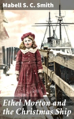 Ethel Morton and the Christmas Ship