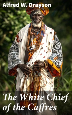 The White Chief of the Caffres