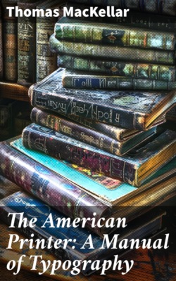 The American Printer: A Manual of Typography