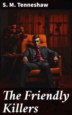 The Friendly Killers