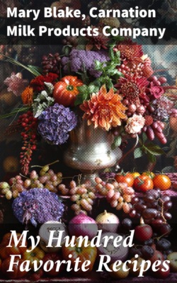 My Hundred Favorite Recipes