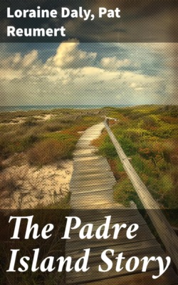 The Padre Island Story