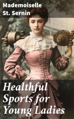 Healthful Sports for Young Ladies