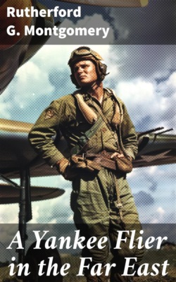 A Yankee Flier in the Far East