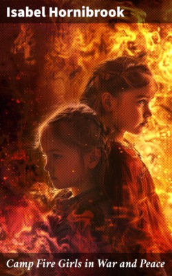 Camp Fire Girls in War and Peace