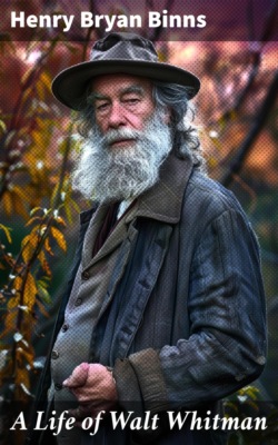 A Life of Walt Whitman