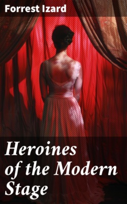 Heroines of the Modern Stage