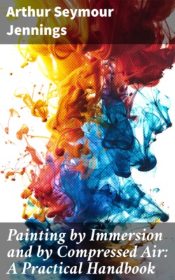 Painting by Immersion and by Compressed Air: A Practical Handbook