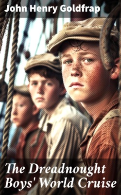 The Dreadnought Boys' World Cruise