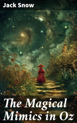 The Magical Mimics in Oz