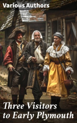 Three Visitors to Early Plymouth