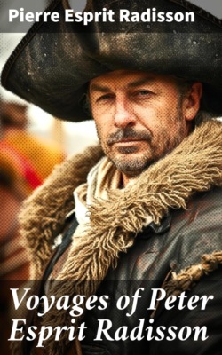 Voyages of Peter Esprit Radisson