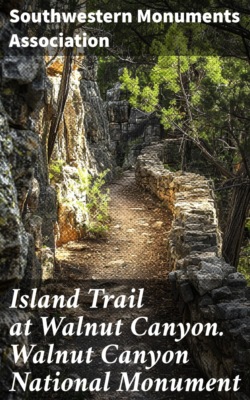 Island Trail at Walnut Canyon. Walnut Canyon National Monument