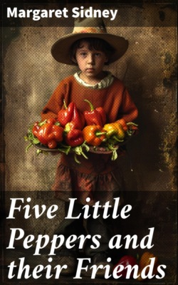 Five Little Peppers and their Friends