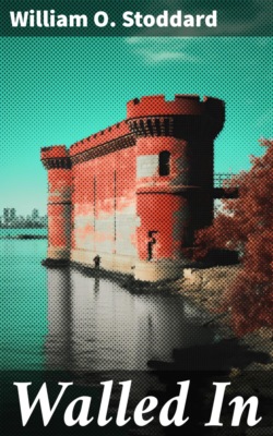 Walled In
