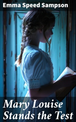 Mary Louise Stands the Test