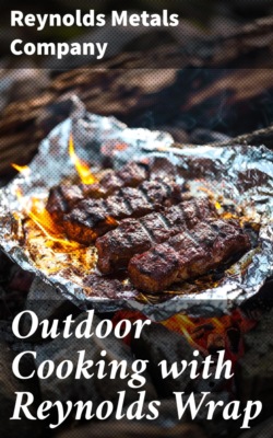 Outdoor Cooking with Reynolds Wrap