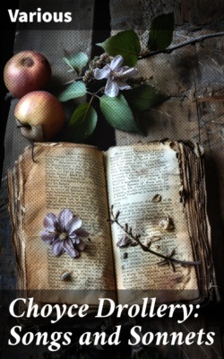 Choyce Drollery: Songs and Sonnets