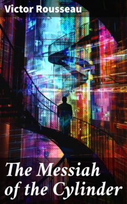 The Messiah of the Cylinder