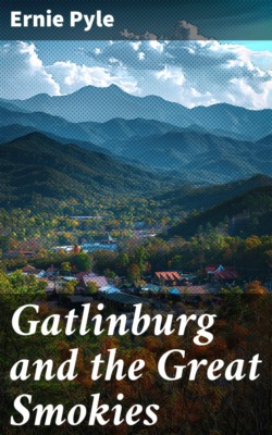 Gatlinburg and the Great Smokies