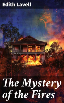 The Mystery of the Fires