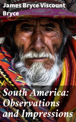 South America: Observations and Impressions
