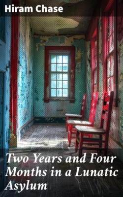Two Years and Four Months in a Lunatic Asylum