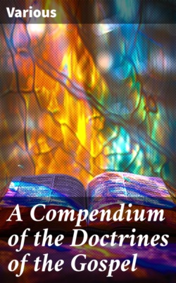 A Compendium of the Doctrines of the Gospel