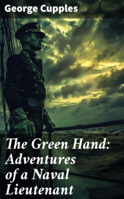 The Green Hand: Adventures of a Naval Lieutenant